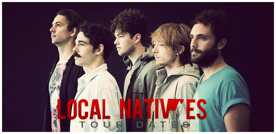 Local Natives Tour Dates